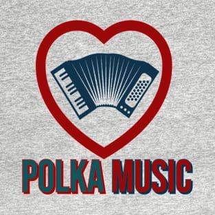 Polka Music Fan T-Shirt